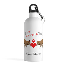 Load image into Gallery viewer, Slow Much! Stainless Steel Water Bottle
